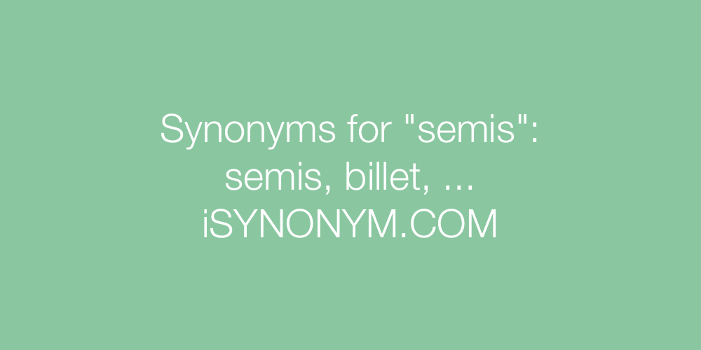 Synonyms semis
