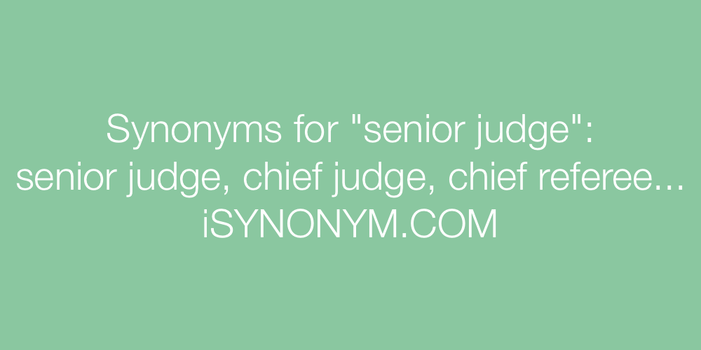 Synonyms senior judge