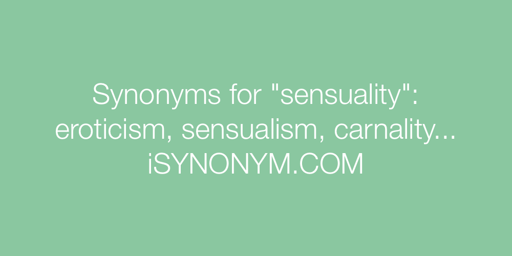 Synonyms sensuality