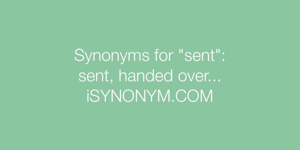 Synonyms sent
