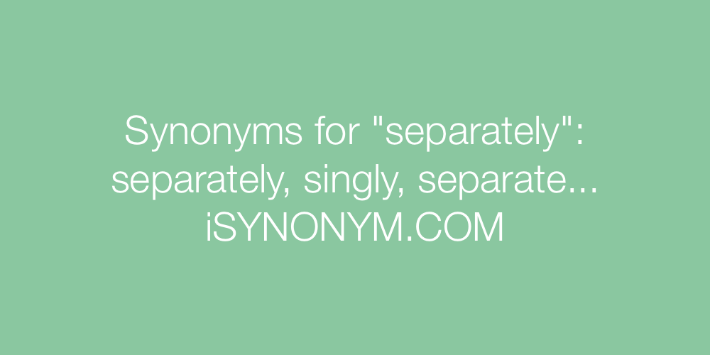 Synonyms separately