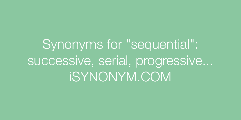 Synonyms sequential