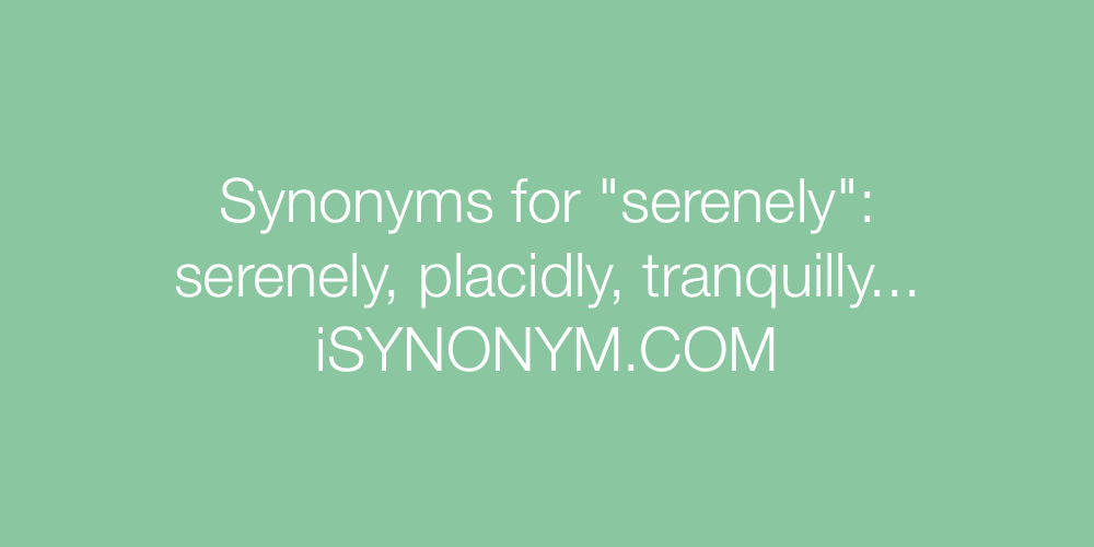 Synonyms serenely