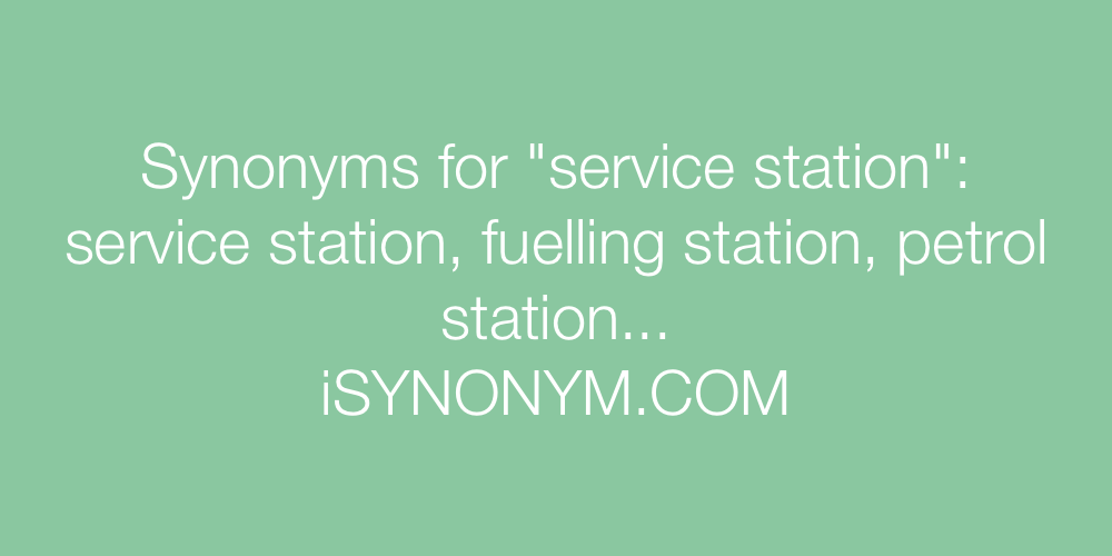Synonyms service station