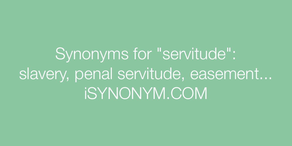 Synonyms servitude