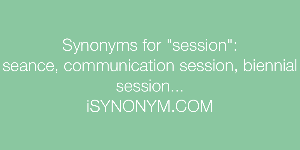Synonyms session