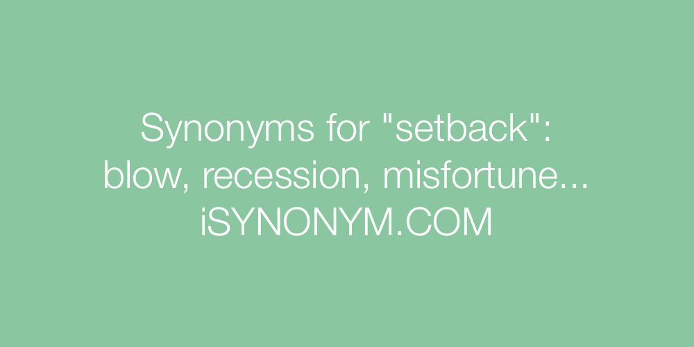 Synonyms setback