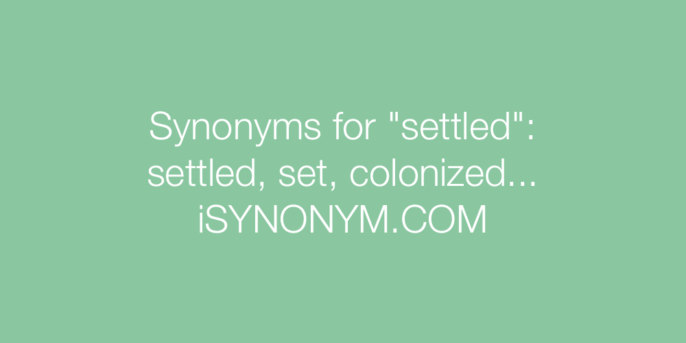 Synonyms settled