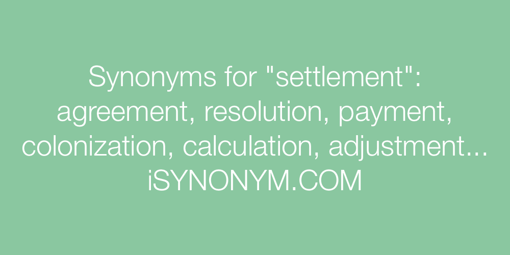 Synonyms settlement