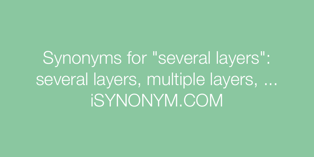 Synonyms several layers