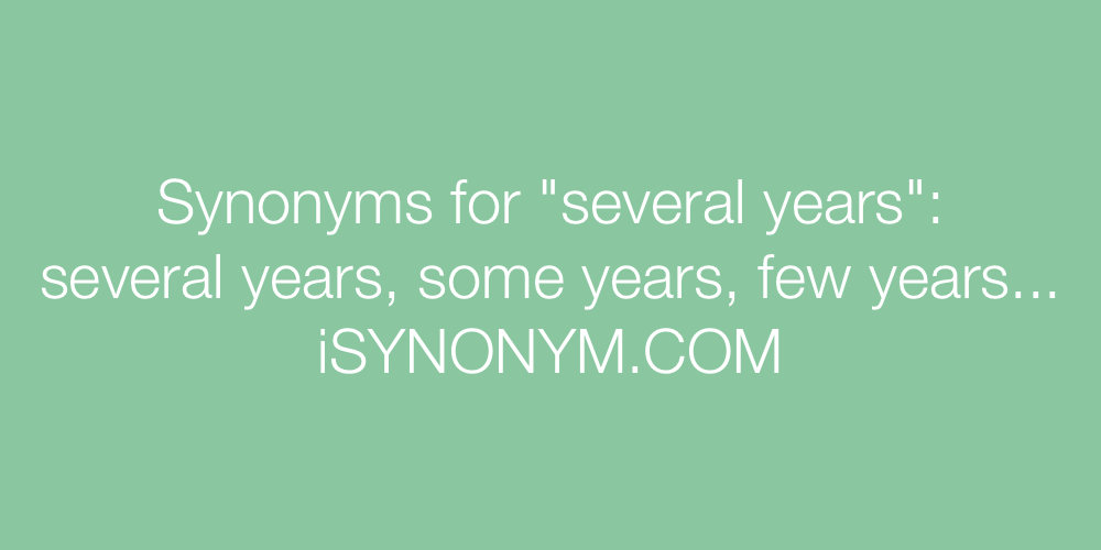 Synonyms several years