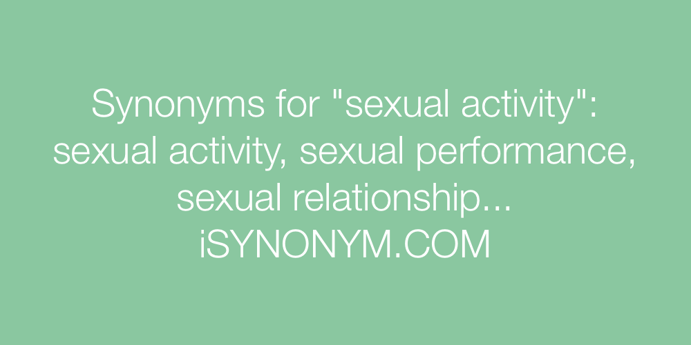 Synonyms sexual activity