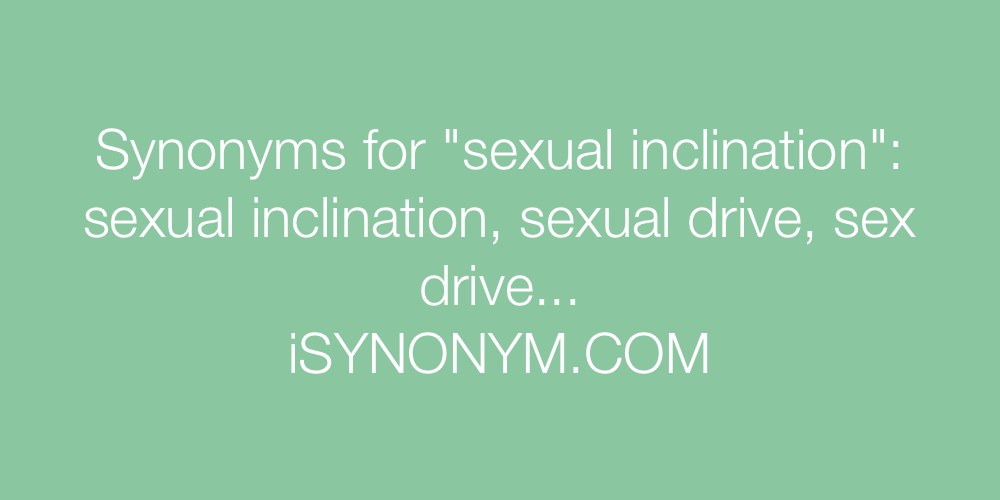 Synonyms sexual inclination