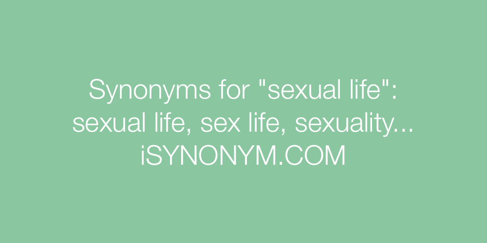 Synonyms sexual life