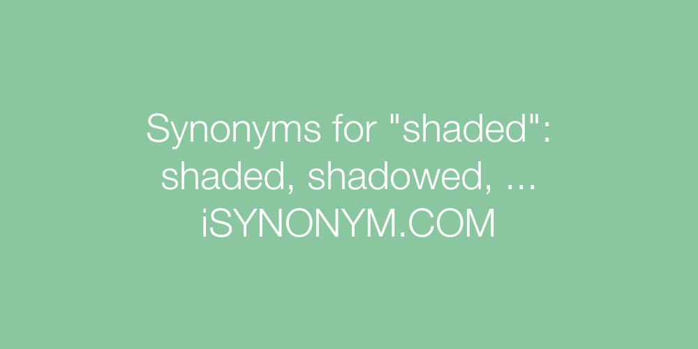 Synonyms shaded