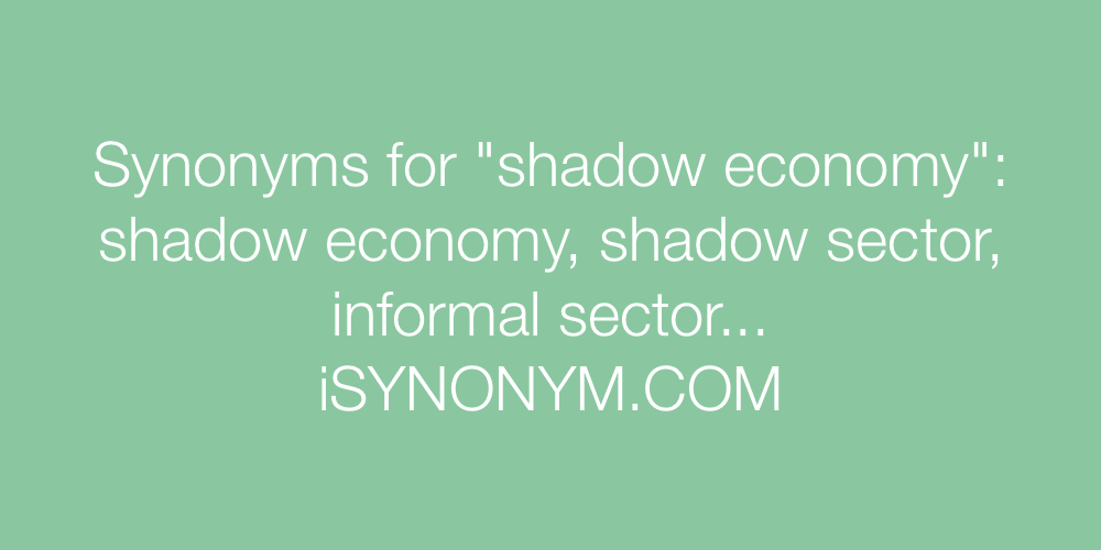 Synonyms shadow economy