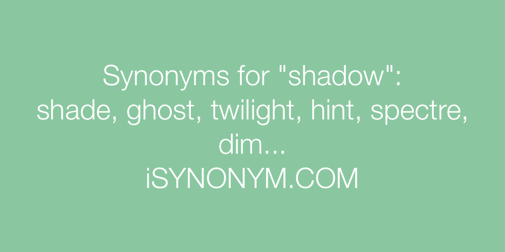 Synonyms shadow
