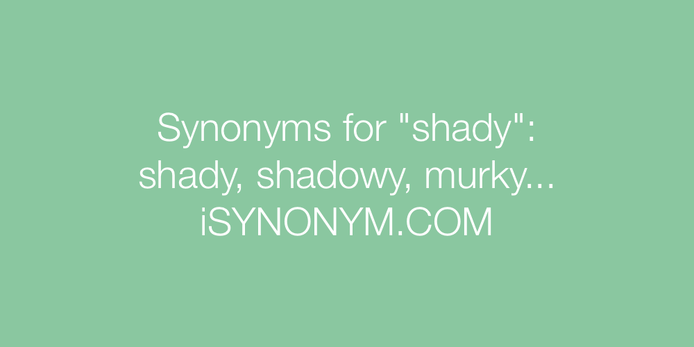 Synonyms shady