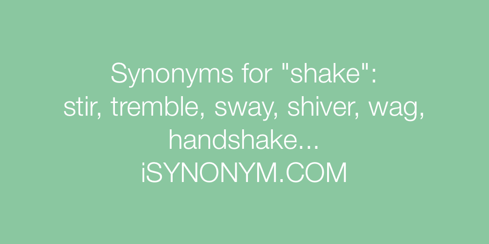 Synonyms shake