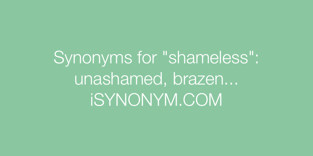 Synonyms shameless