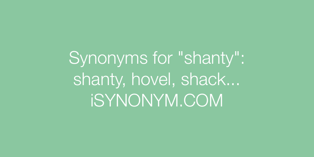 Synonyms shanty