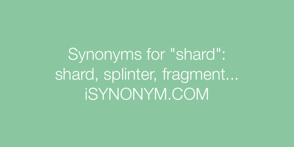Synonyms shard