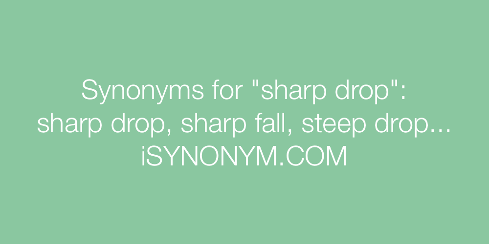 Synonyms sharp drop