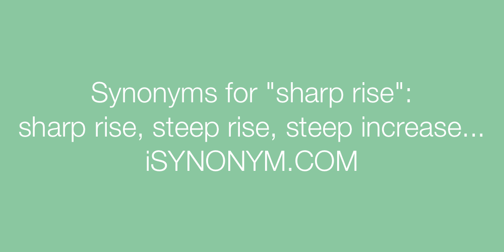 Synonyms sharp rise