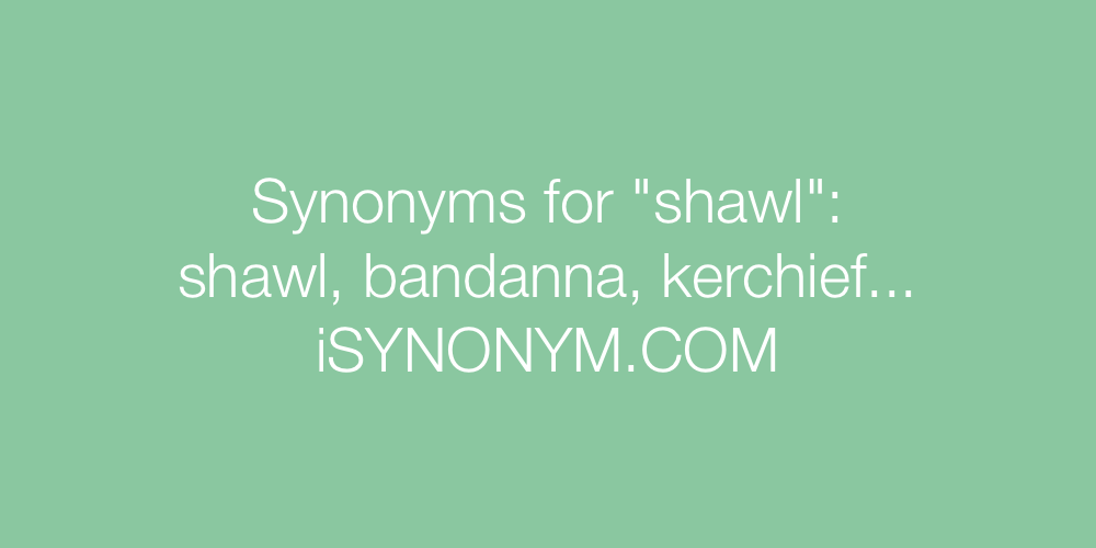 Synonyms shawl
