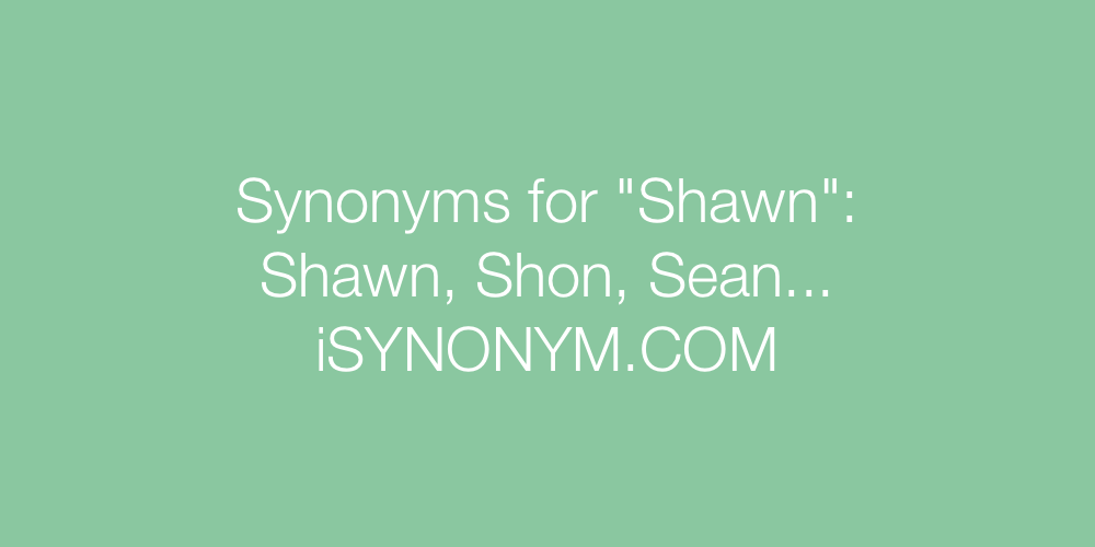 Synonyms Shawn