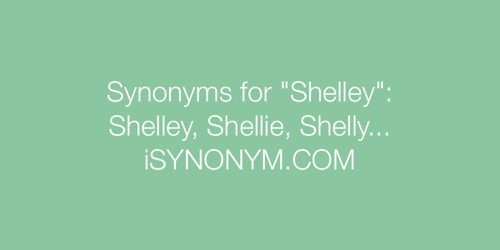 Synonyms Shelley