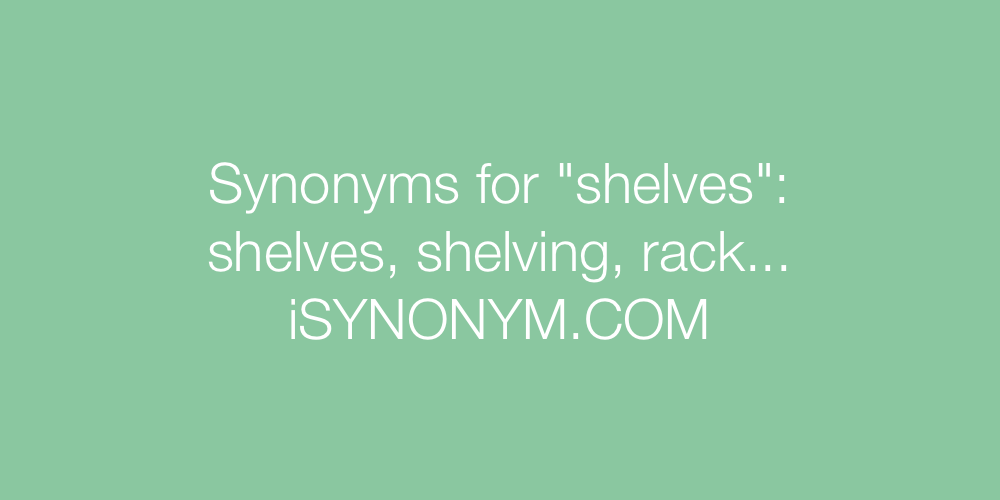 Synonyms shelves