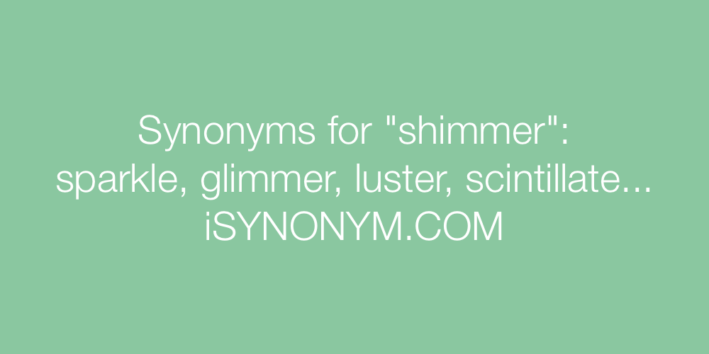 Synonyms shimmer