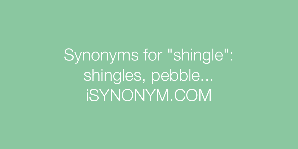 Synonyms shingle