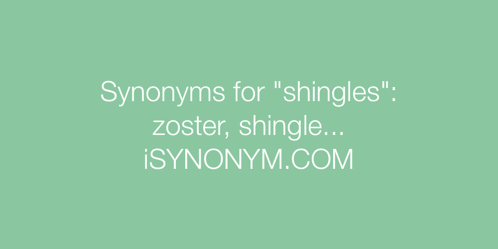 Synonyms shingles