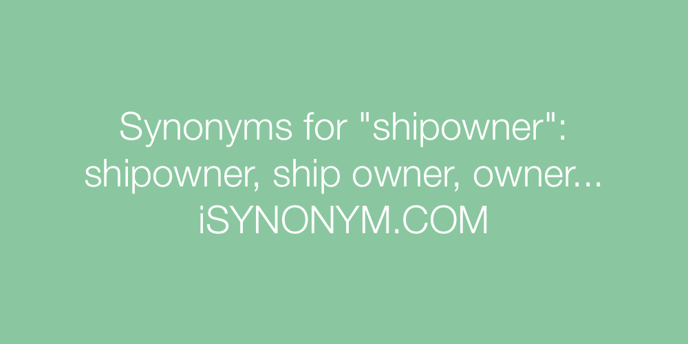 Synonyms shipowner