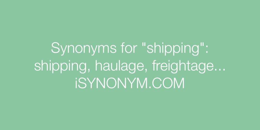 Synonyms shipping