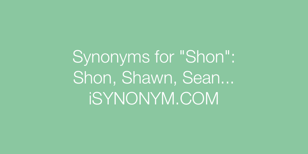 Synonyms Shon