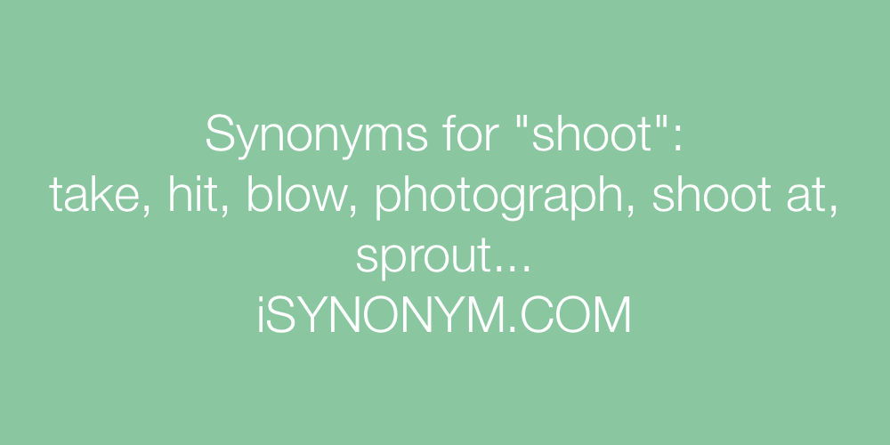 Synonyms shoot