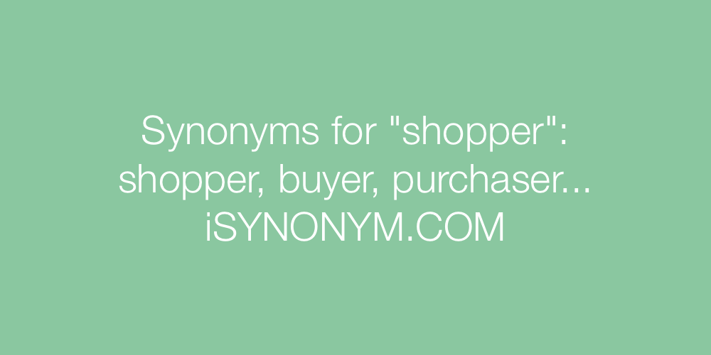 Synonyms shopper