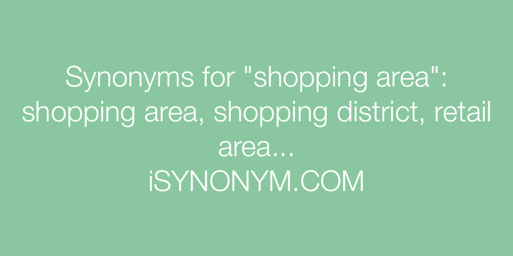 Synonyms shopping area