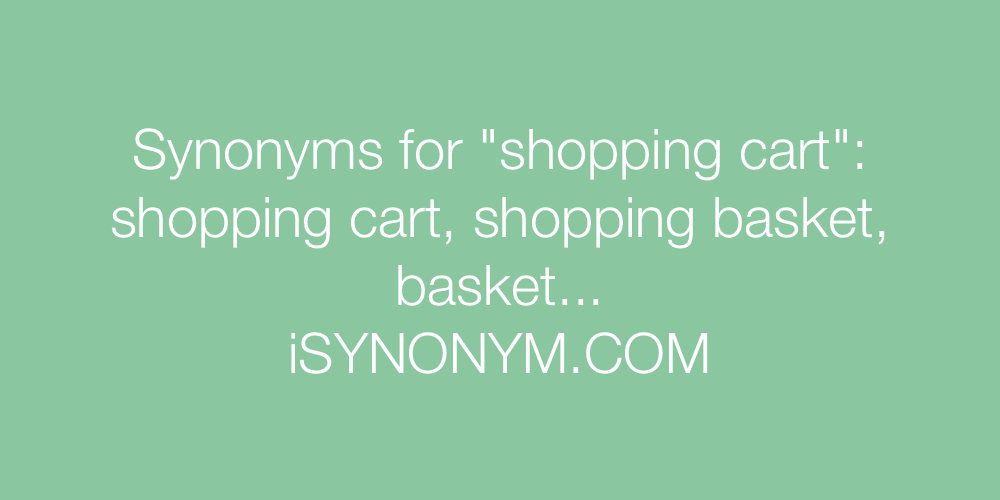 Synonyms shopping cart