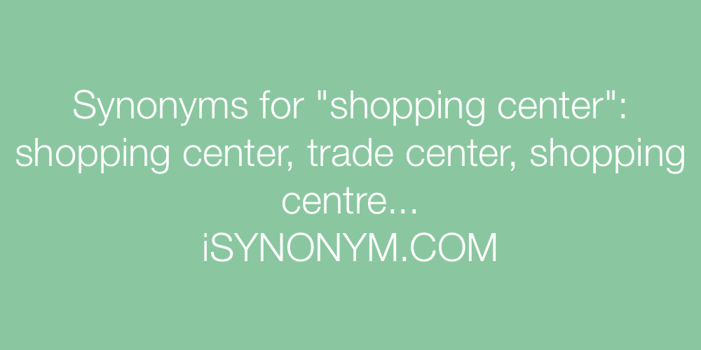 Synonyms shopping center