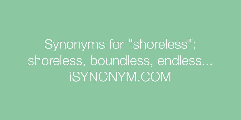 Synonyms shoreless