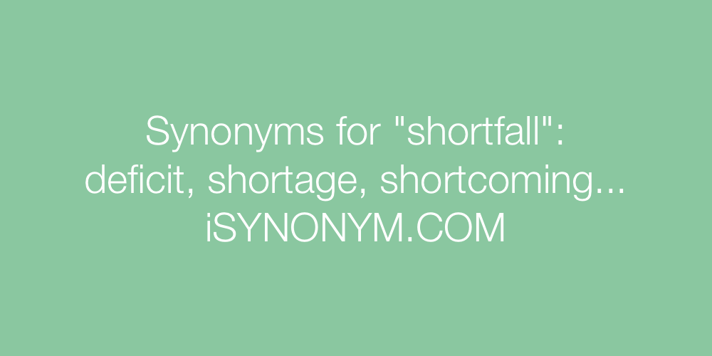 Synonyms shortfall