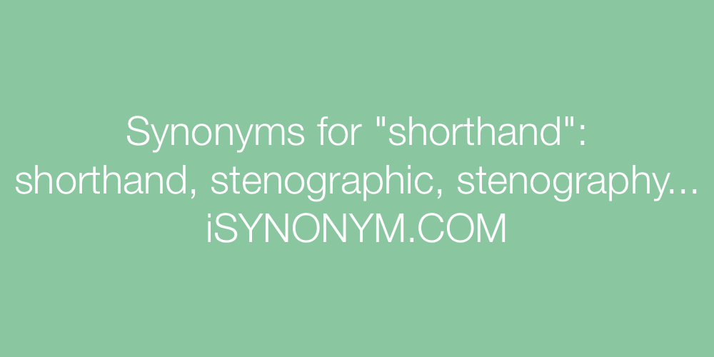 Synonyms shorthand