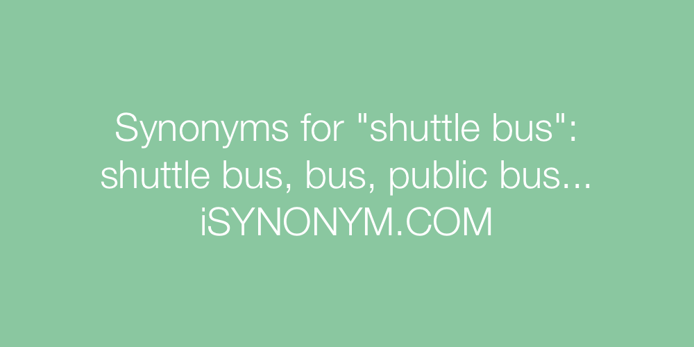 Synonyms shuttle bus
