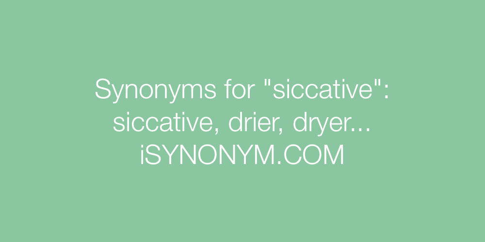 Synonyms siccative