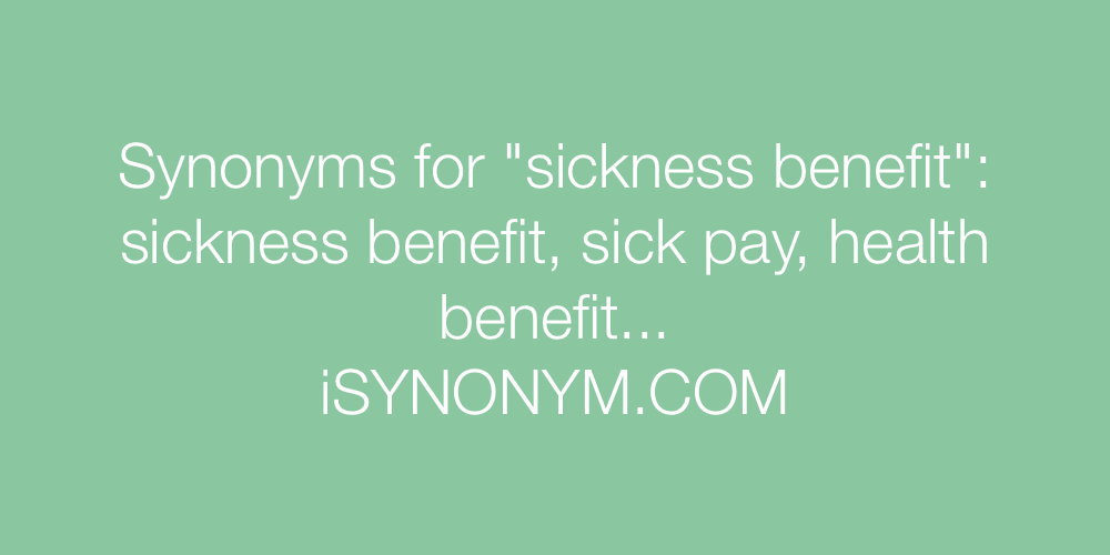 Synonyms sickness benefit