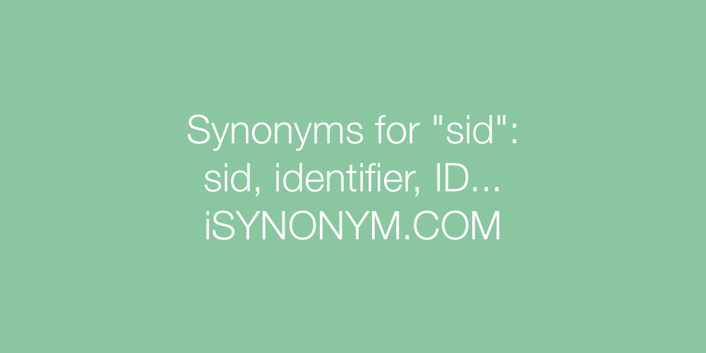 Synonyms sid